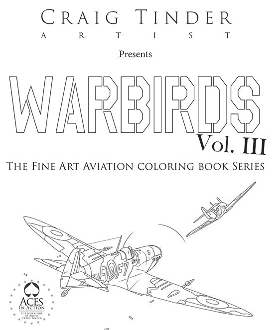Warbirds Coloring Book - Volume III: The Fine Art Aviation Collection-Gifts & Apparel-Aces In Action: The Workshop of Artist Craig Tinder